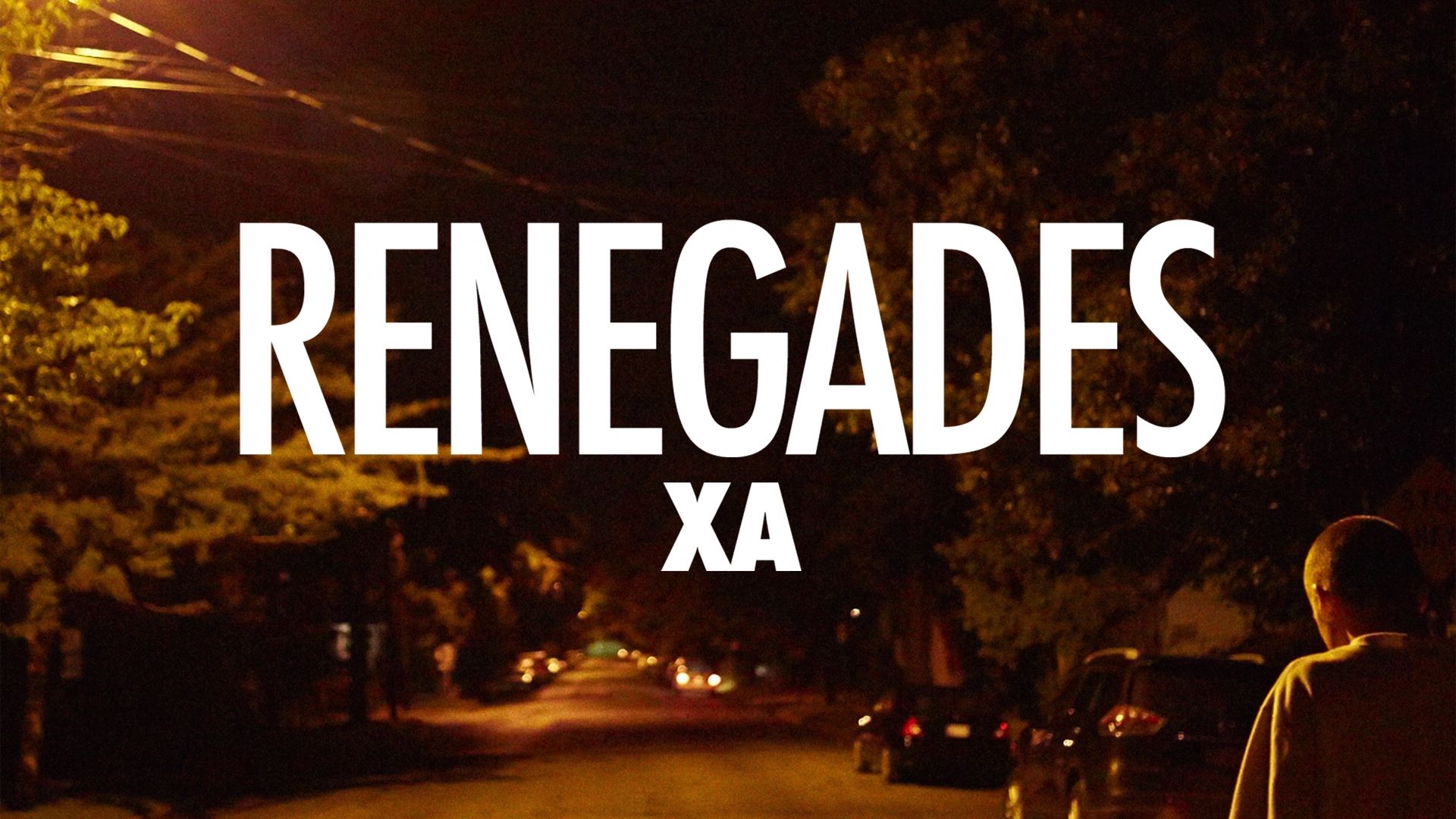 renegades - x ambassadors