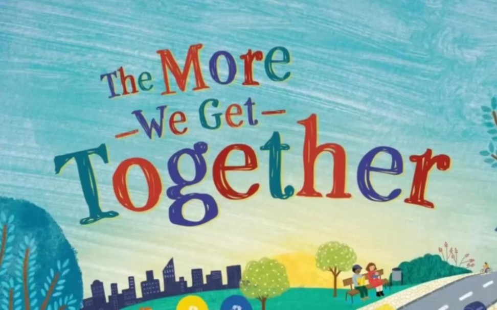 [图]英文儿歌 The More We Get Together 原唱版及伴奏版