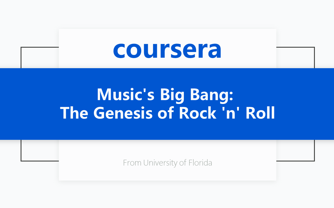 [Coursera公开课] 音乐大爆炸:摇滚乐起源 Music's Big Bang: The Genesis of Rock 'n' Roll哔哩哔哩bilibili