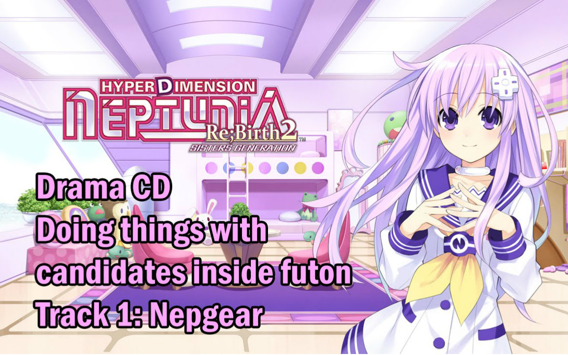 [图][中文字幕]超次元游戏海王星重生2广播剧CD 2 - Nepgear (可视化)