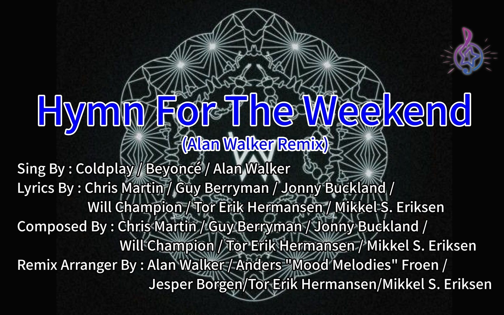 [图]【纯享版】Coldplay、Beyonce、Alan Walker - Hymn For The Weekend（Alan Walker Remix）（KTV）