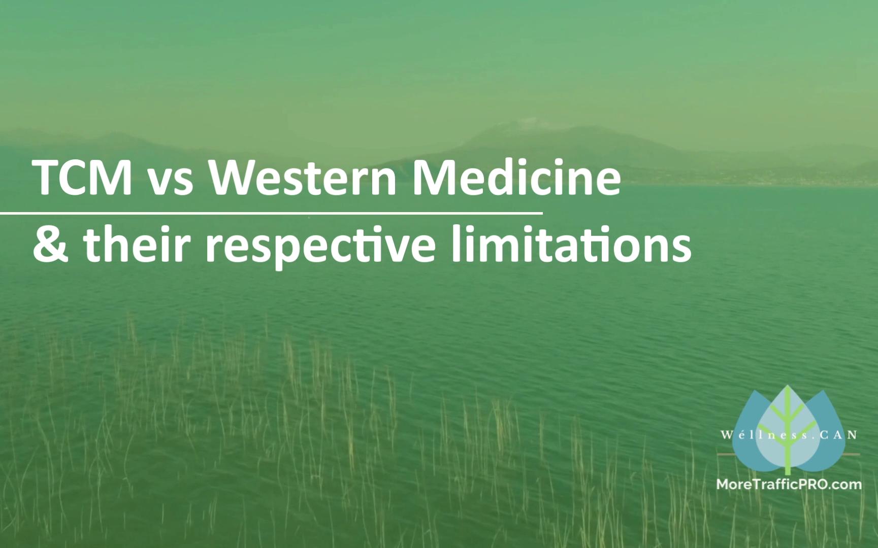 [图]TCM vs Western Medicine and Respective Limitations 20220405