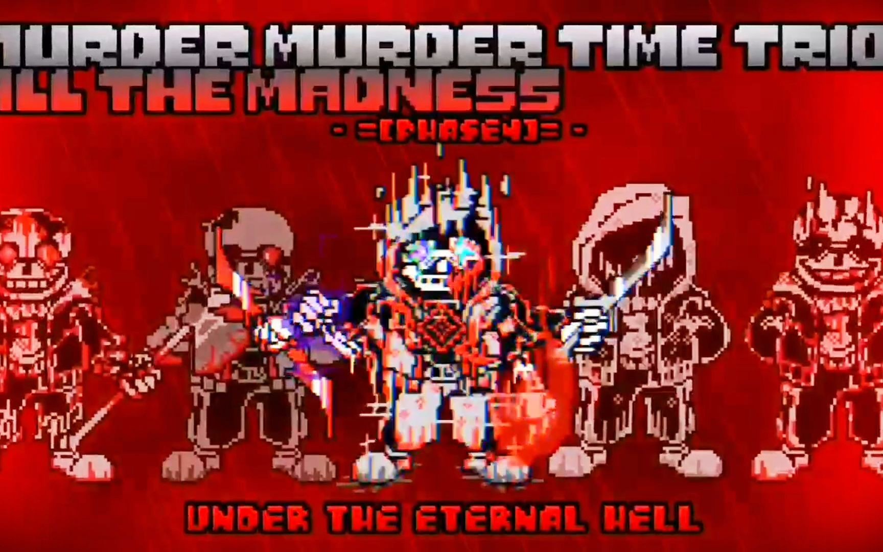 [图]Murder Murder Time Trio：All The Madness phase4 [Under The Eternal Hell]