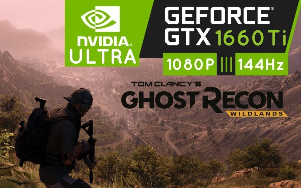 《幽灵行动:荒野》PC版(1080P分辨率测试) GTX 1660Ti(笔记本)+ i59300H(移动端) 60帧视频哔哩哔哩bilibili