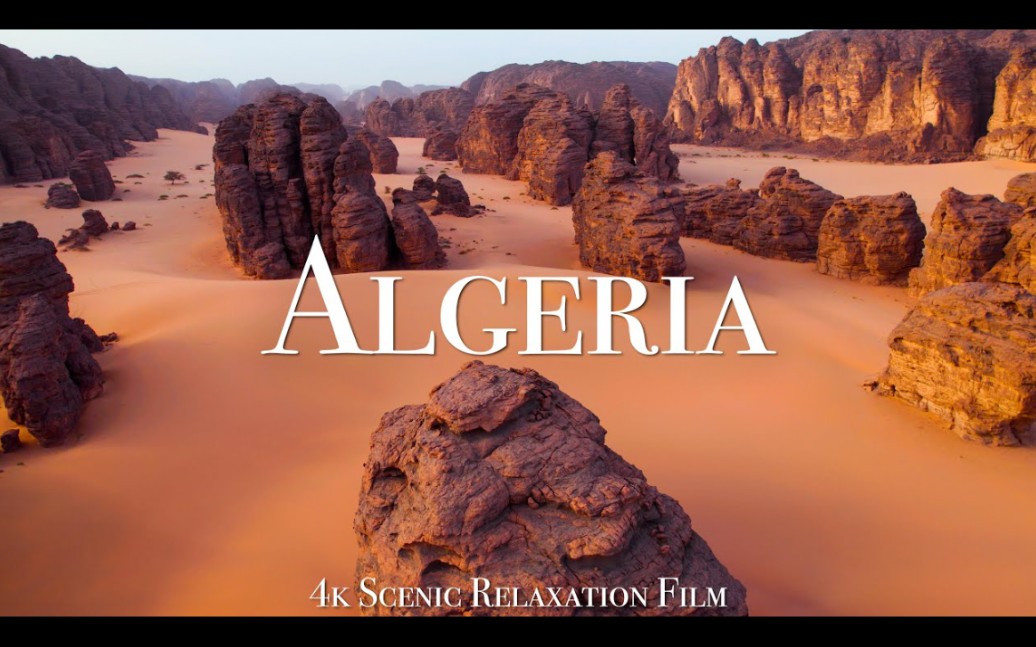 【4k】阿尔及利亚 - 风景优美,音乐舒缓的放松电影