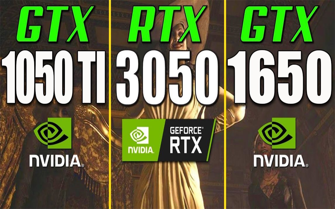 GTX 1050Ti 4G vs GTX 1650 4G(GDDR6)vs RTX 3050 8G 显卡对比(1080P分辨率测试,CPU为R5 5600X)哔哩哔哩bilibili