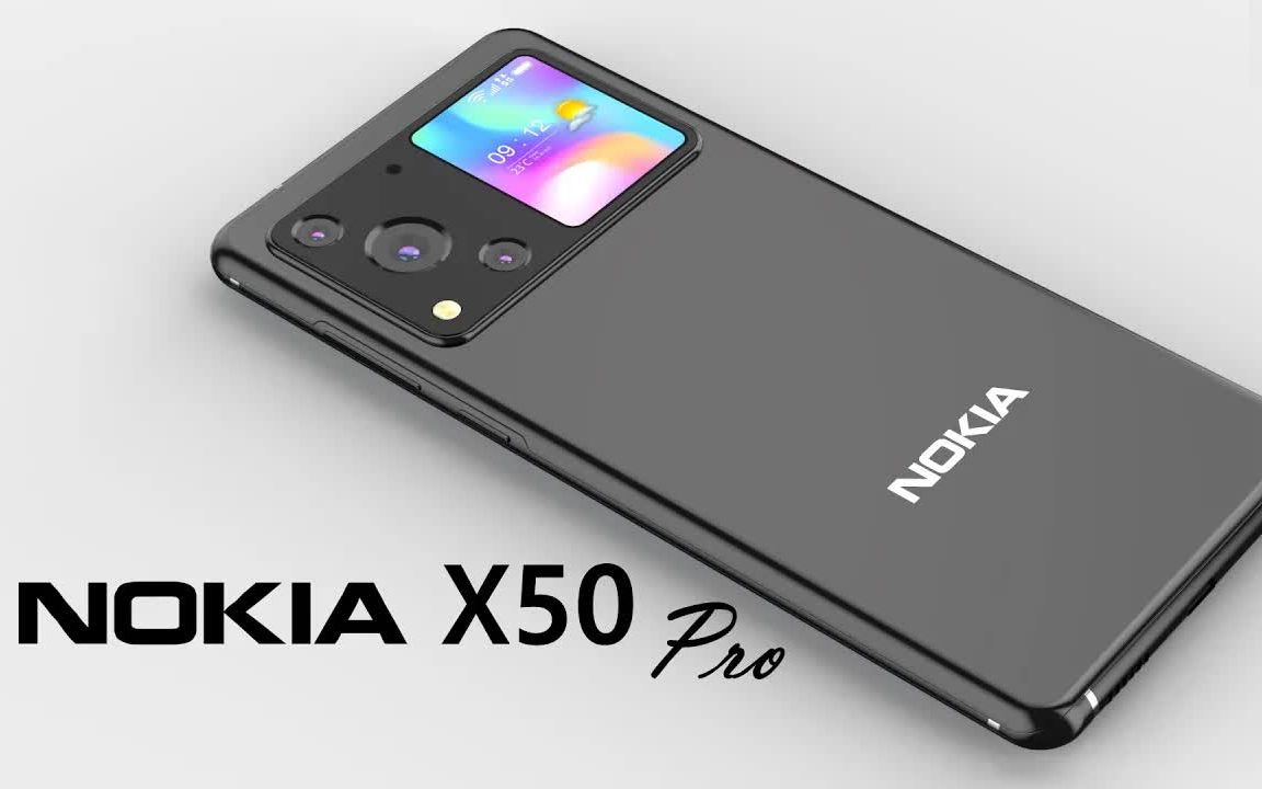 诺基亚 x50 pro 概念机:骁龙 775g,一亿像素蔡司三摄,副屏背面很好看