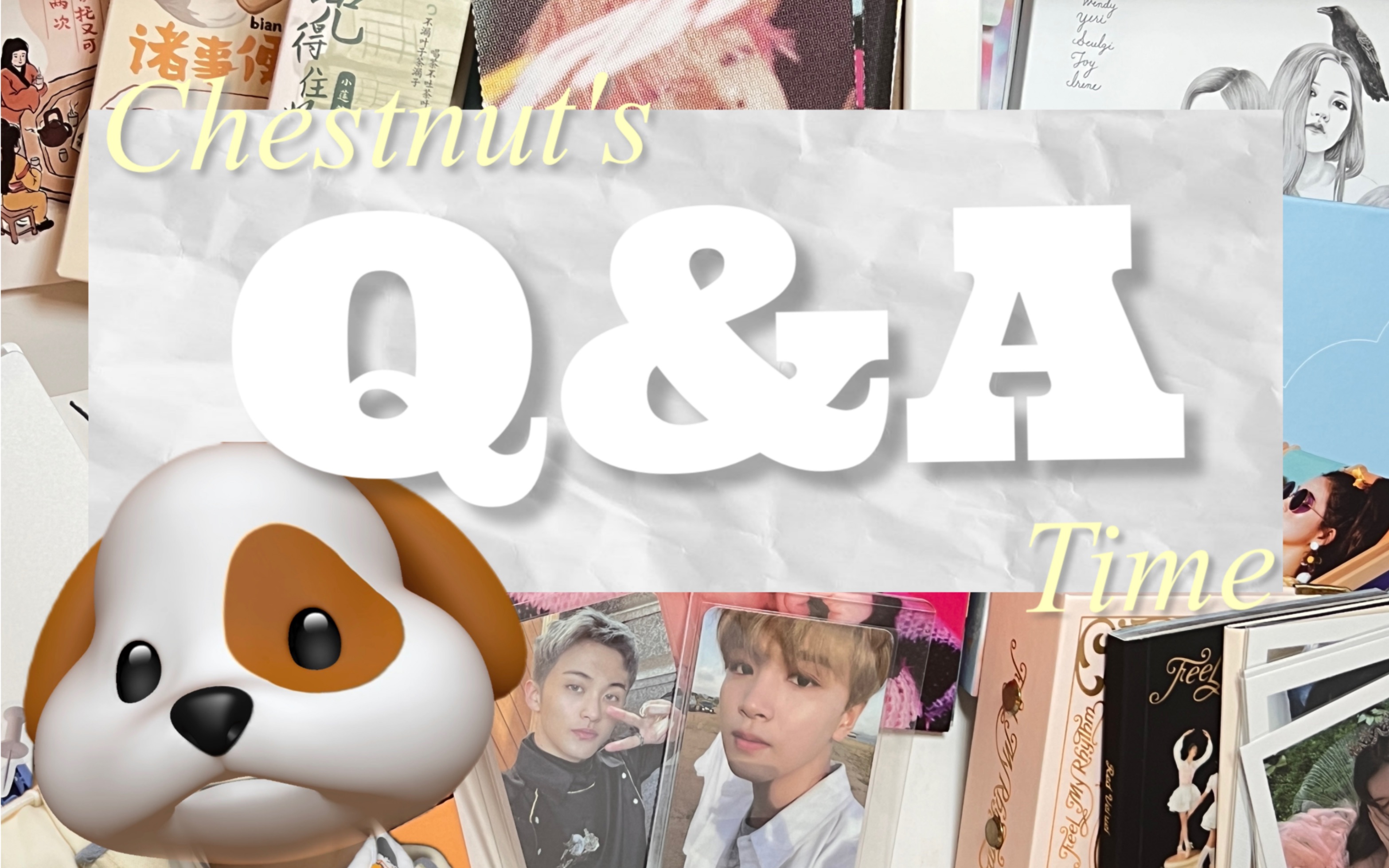 【Chestnut's Q&A Time】内含chou奖//2000粉付you送//答疑时间之视频制作心得?怎么入坑kpop的?哔哩哔哩bilibili