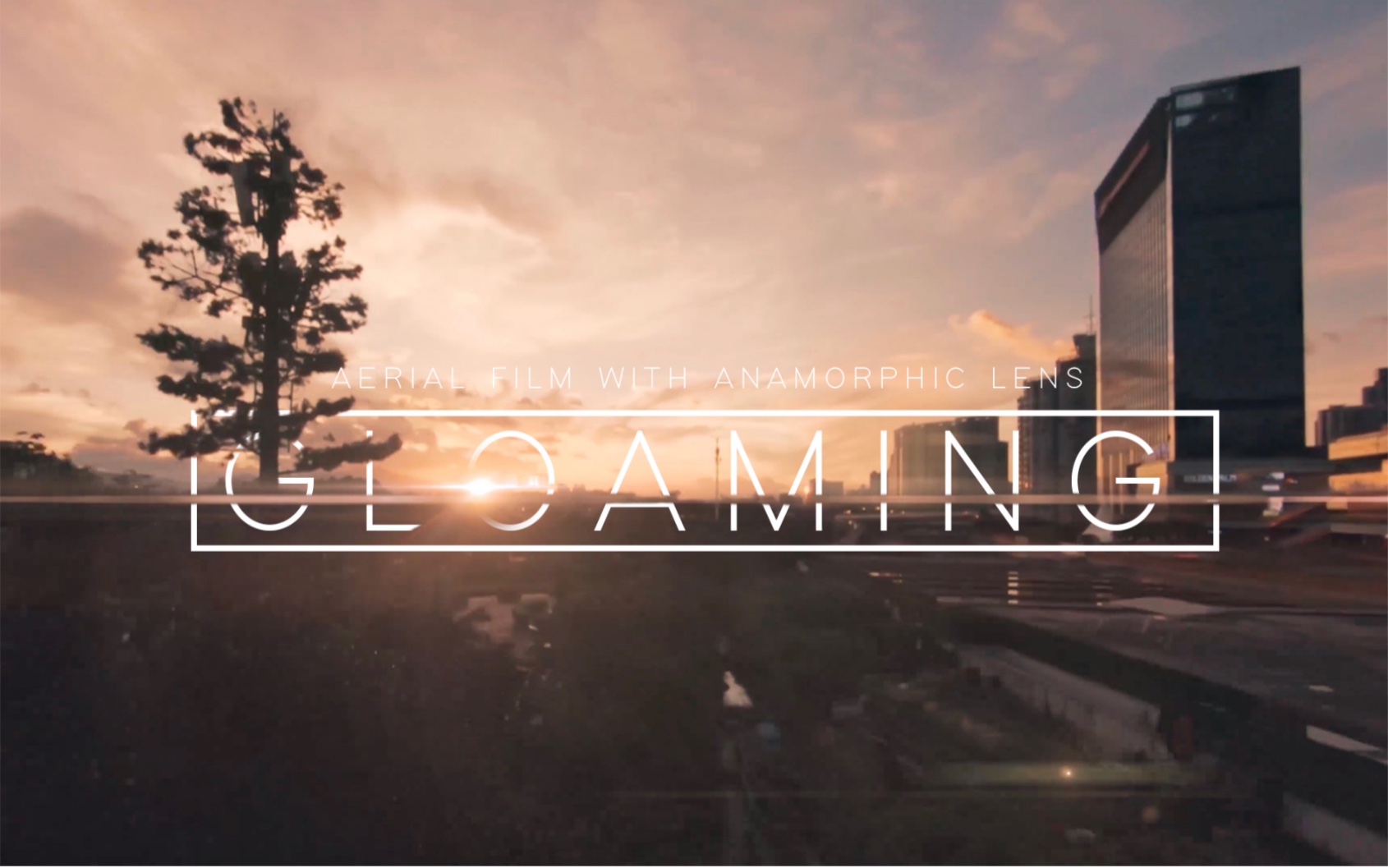 [电影感] gloaming|变形宽银幕视觉体验|穿越机航拍