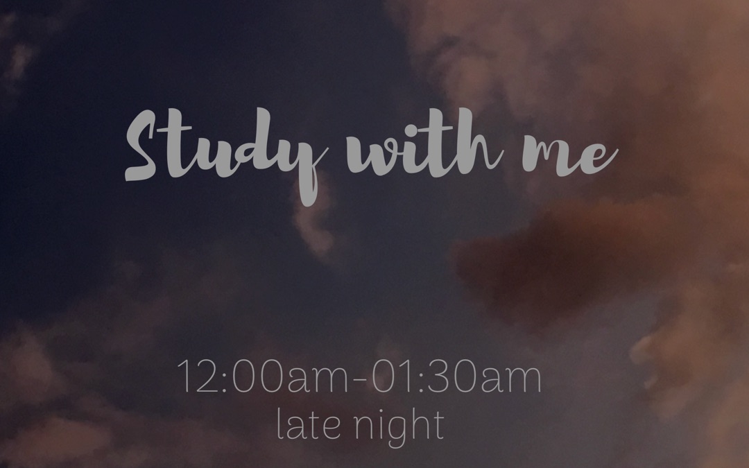studywithme3home1200am0130am陪重度拖延症患者一起赶作业熬夜版