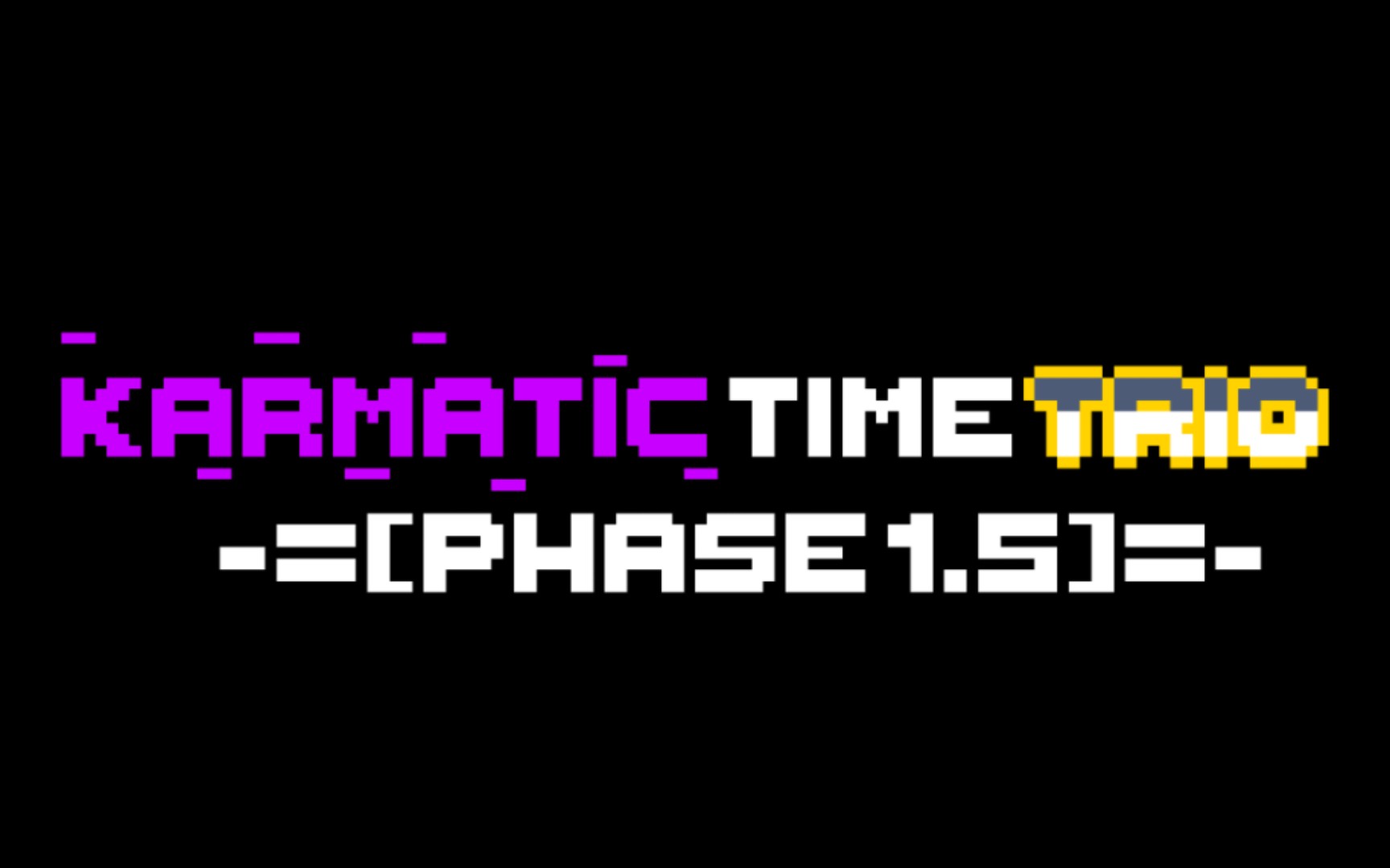 【三重因果报应】Karmatic time trio =[Phase 1.5]=哔哩哔哩bilibili