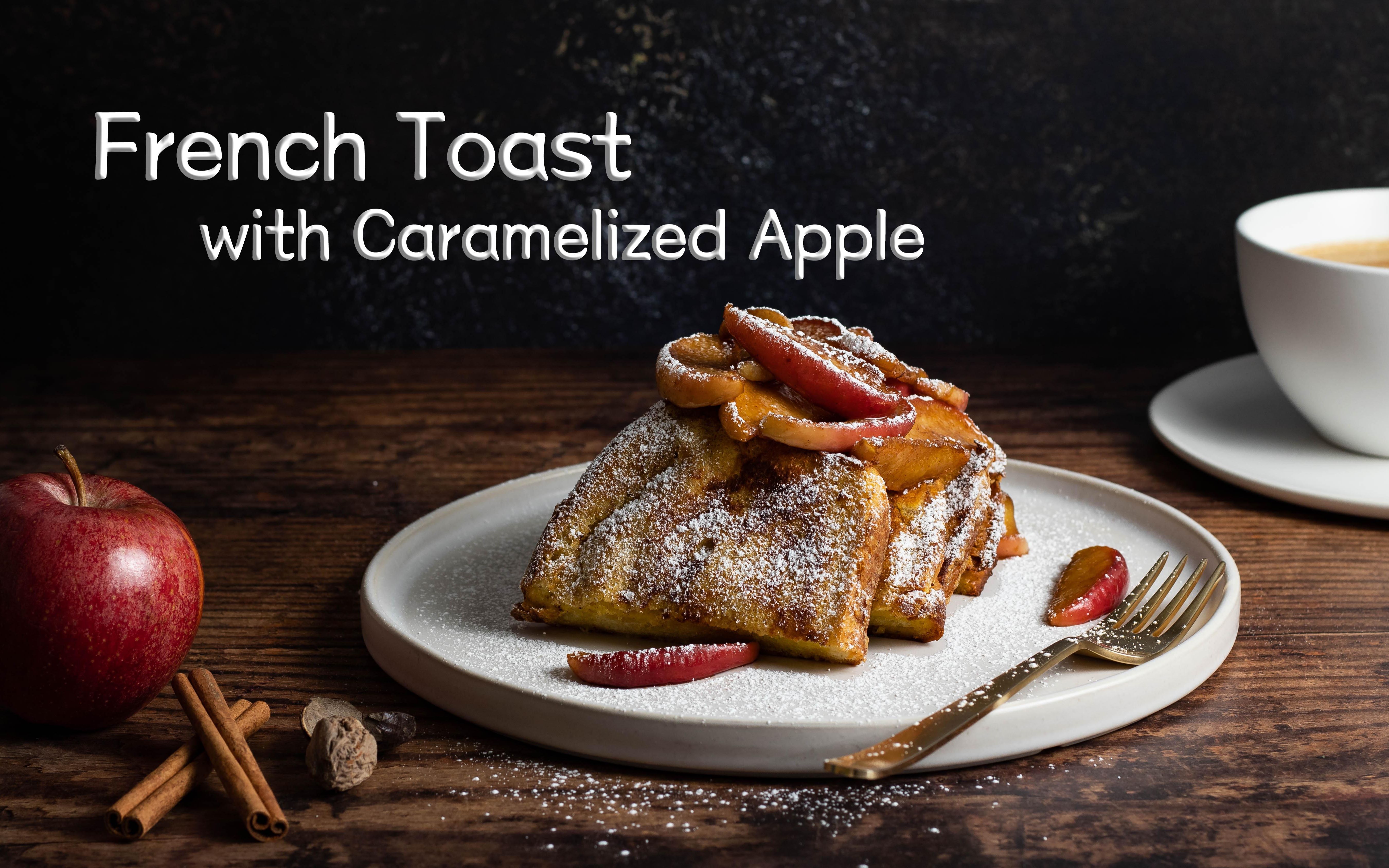 【songlings kitchen】french toast with caramelized apples