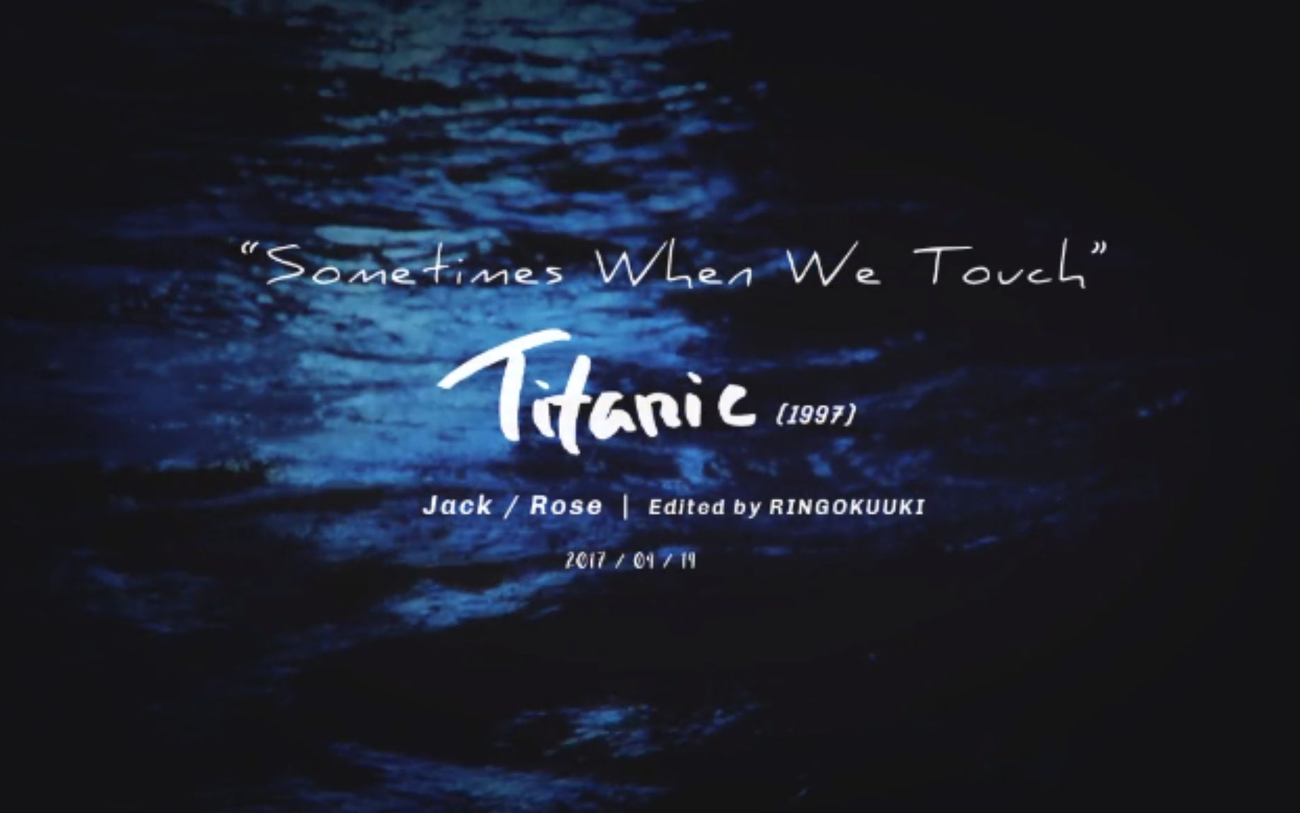 [图]【泰坦尼克】Sometimes When We Touch