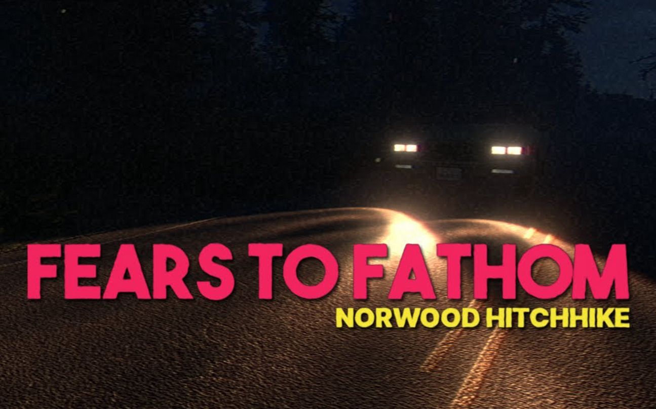 [图]【Fears to Fathom】第二章-Norwood Hitchhike 诺伍德便车（纯英高清无解说观影向流程）