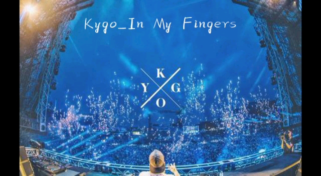 [图]【未发布】人声切片的盛宴!!Kygo未发布单曲In My Fingers