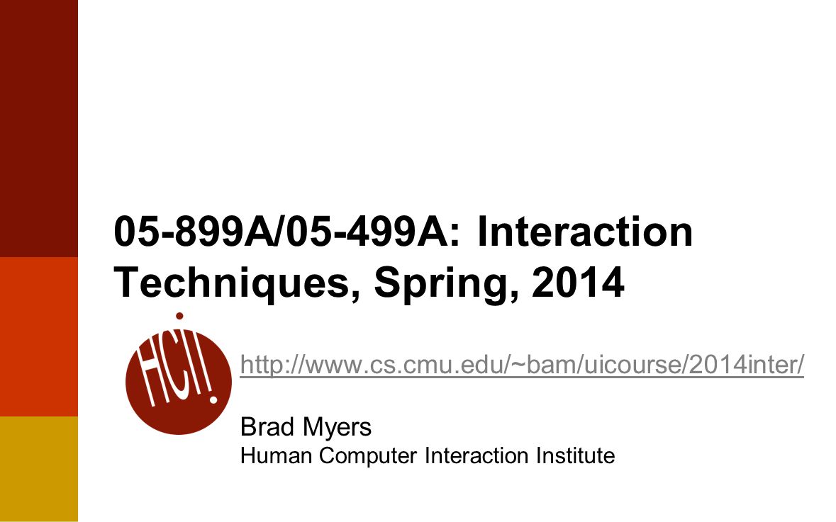 [图]卡耐基梅隆大学：人机交互技术入门课程（无字幕） —— CMU 05-499A: Interaction Techniques (HCI)