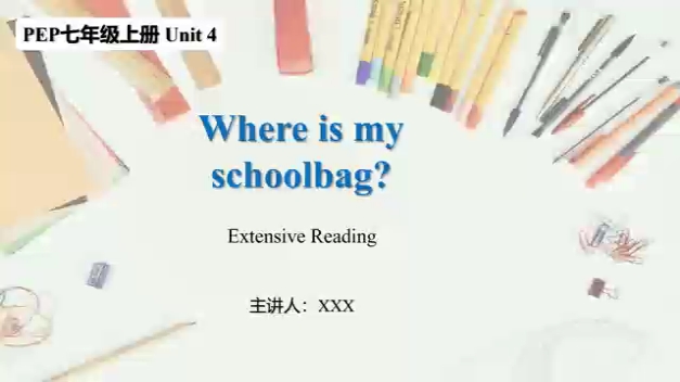 [图]人教版英语七年级上册Unit4 Where's my schoolbag？拓展阅读课（精选阅读语篇）（基于大单元整合设计）