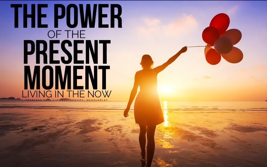 [图]The Power Of The Present Moment - Living In The Now