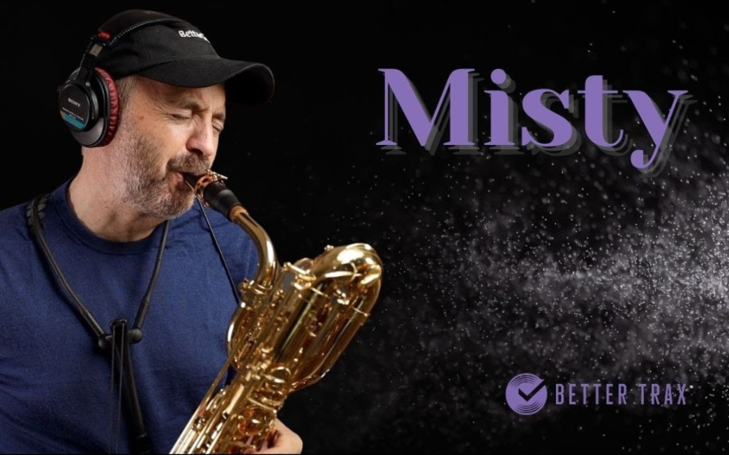 [图]【萨克斯】迷雾《Misty》 Baritone Saxophone Solo