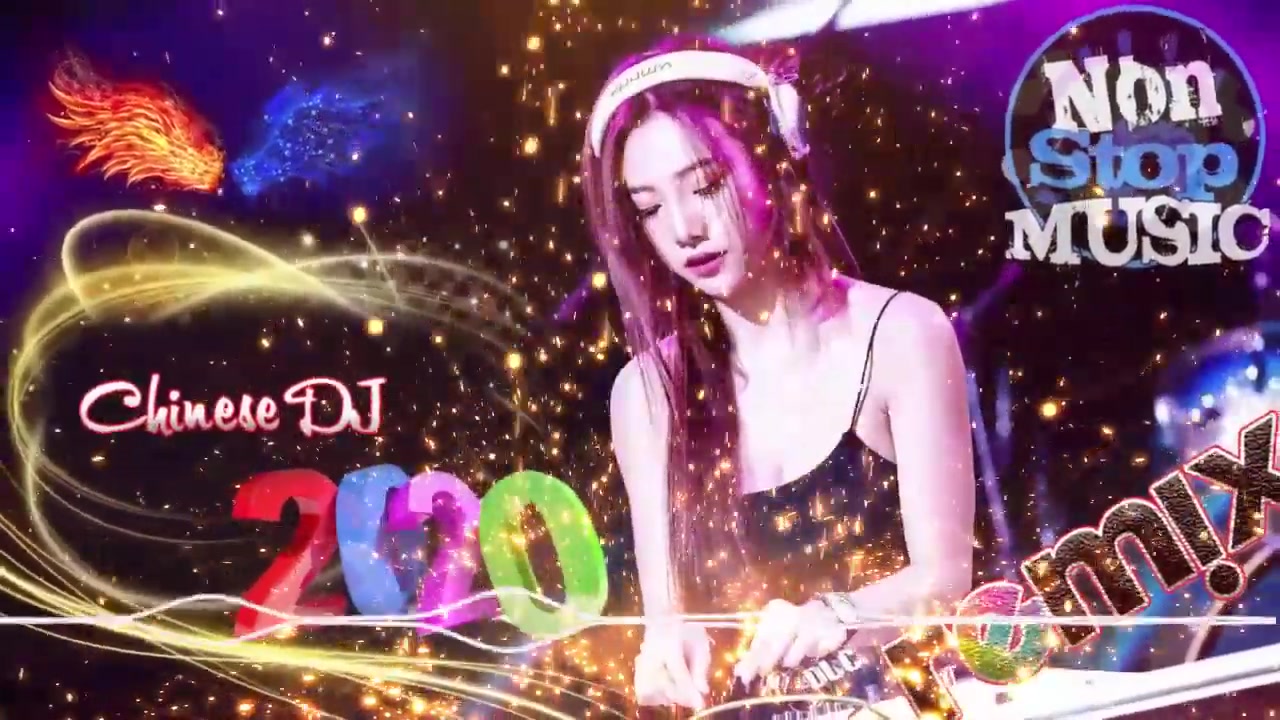 [图]2020 年最劲爆的DJ歌曲 － 全中文DJ舞曲 - 夜店混音 － Nonstop China Remix