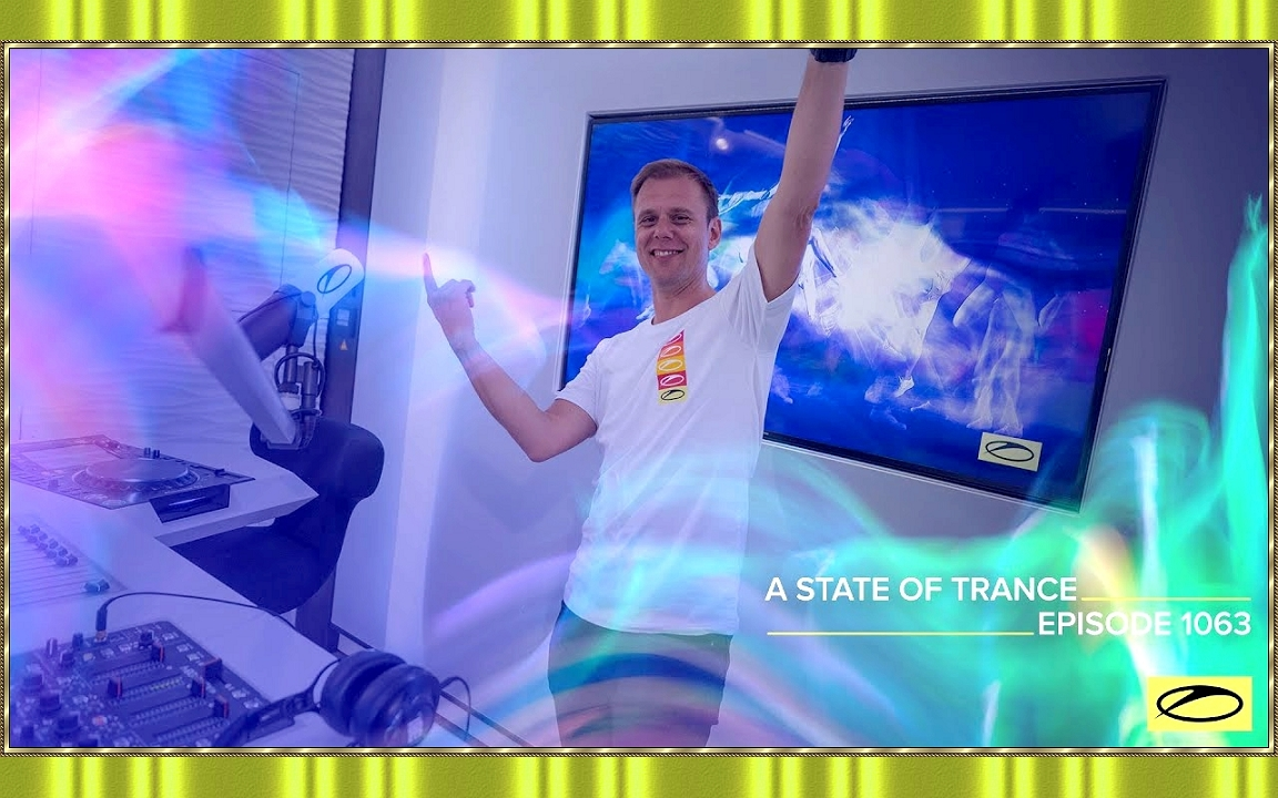 一种神志恍惚的状态集〃阿明ⷨŒƒ布伦𐟒–A State Of Trance Episode 1063哔哩哔哩bilibili