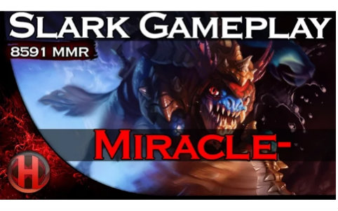 Miracle 8591MMR Slark Gameplay Dota 2哔哩哔哩bilibili