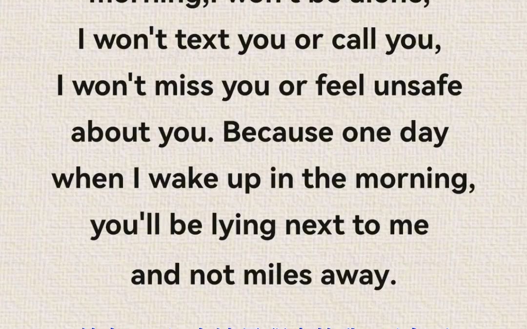 One day, I'll wake up in the morning,I won't be alone.总有一天,在清晨醒来的我,不会再感到孤独.#英语美文哔哩哔哩bilibili