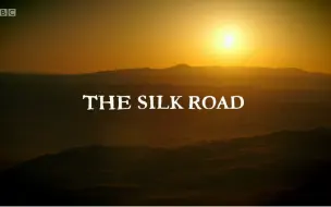 Download Video: 纪录片.BBC.丝绸之路.The.Silk.Road.2016.简介[英字]