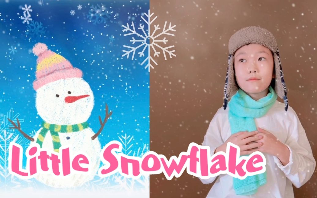 唱儿歌 学英语𐟙𐟏𛢀♂️#1: Little Snowflake+小雪花+英文儿歌+早教儿歌+英语启蒙儿歌+Little Snowflake附带歌词哔哩哔哩bilibili