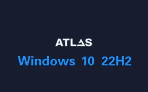 Download Video: 专为给游戏党的Win 10 22H2定制版本，有汉化版本