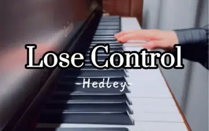 Download Video: “‼️我的手要失控了”｜《Lose Control》钢琴