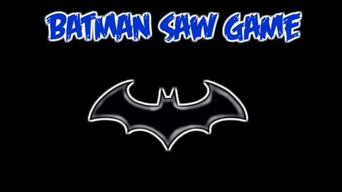 Mazniac/Inkagames系列】Batman Saw Game / Batguy Jig Trap-哔哩哔哩