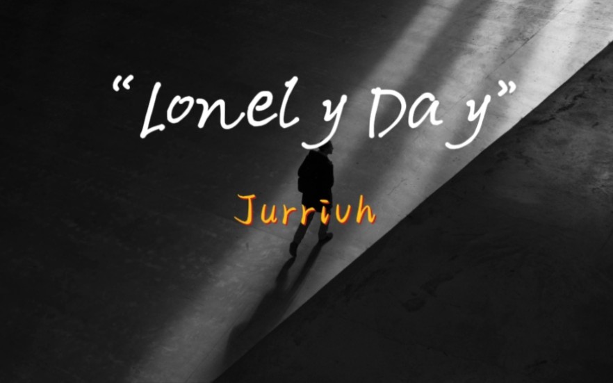 [图]“孤独是人生常态” 《Lonely Day》