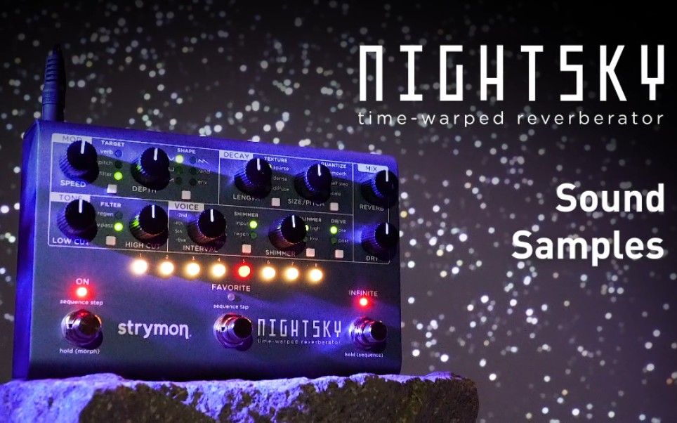 [图]Strymon 新品 NightSky 官方视频