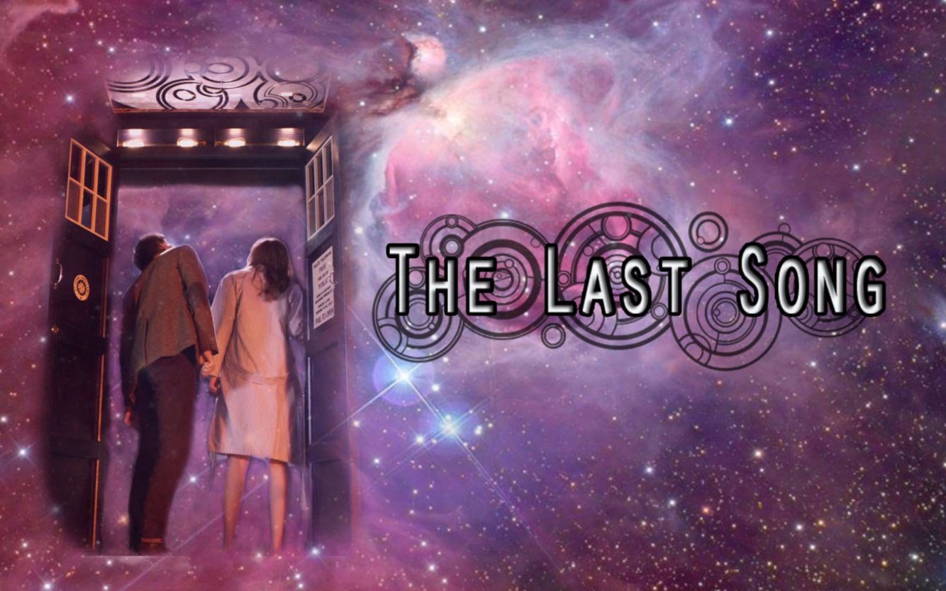 [图]【神秘博士】The Last Song | 终曲