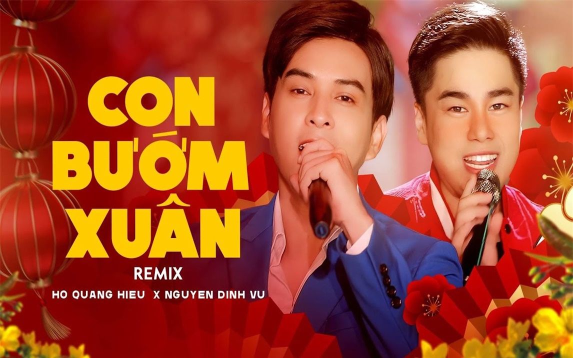 [图]CON BƯỚM XUÂN (REMIX 2022) | NGUYỄN ĐÌNH VŨ x HỒ QUANG HIẾU | LIVE