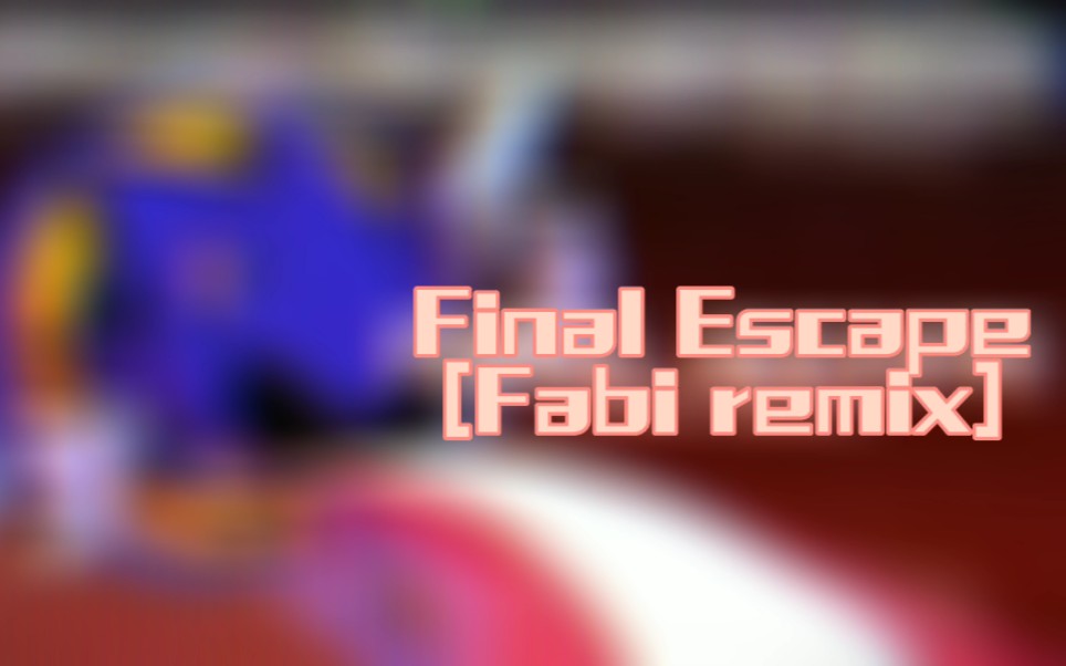 [图]Friday Night Funkin' VS Sonic.exe: Final Escape [Fabi remix]