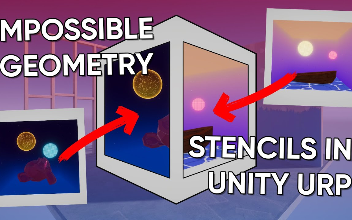 在Unity URP 实现多面视角 Stencil Shaders by Daniel Ilett 2022.1哔哩哔哩bilibili