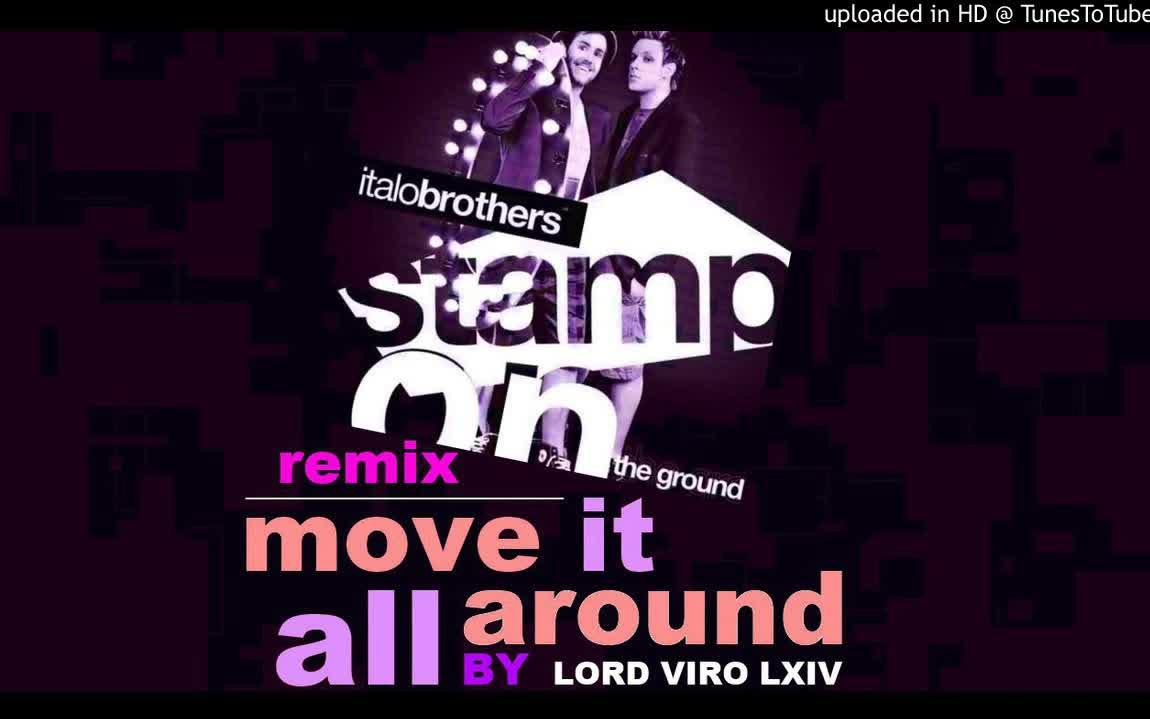 [图]Move It All Around! (Stamp on the Ground Remix)