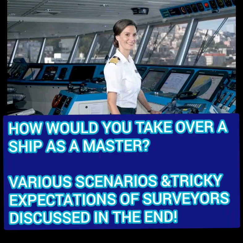 [图]ASM Oral Question How would you take over a ship as a master Includes tricky QA