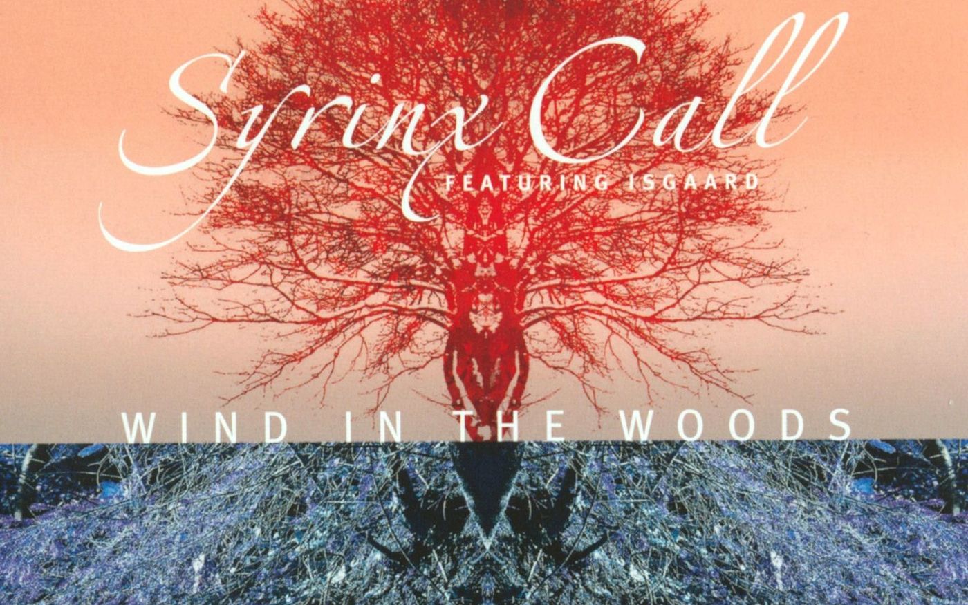 [图]Syrinx Call - [Wind in the Woods