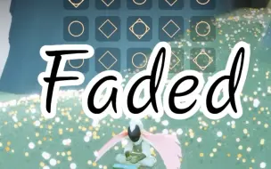 Video herunterladen: 光遇十五键【Faded】详细教学