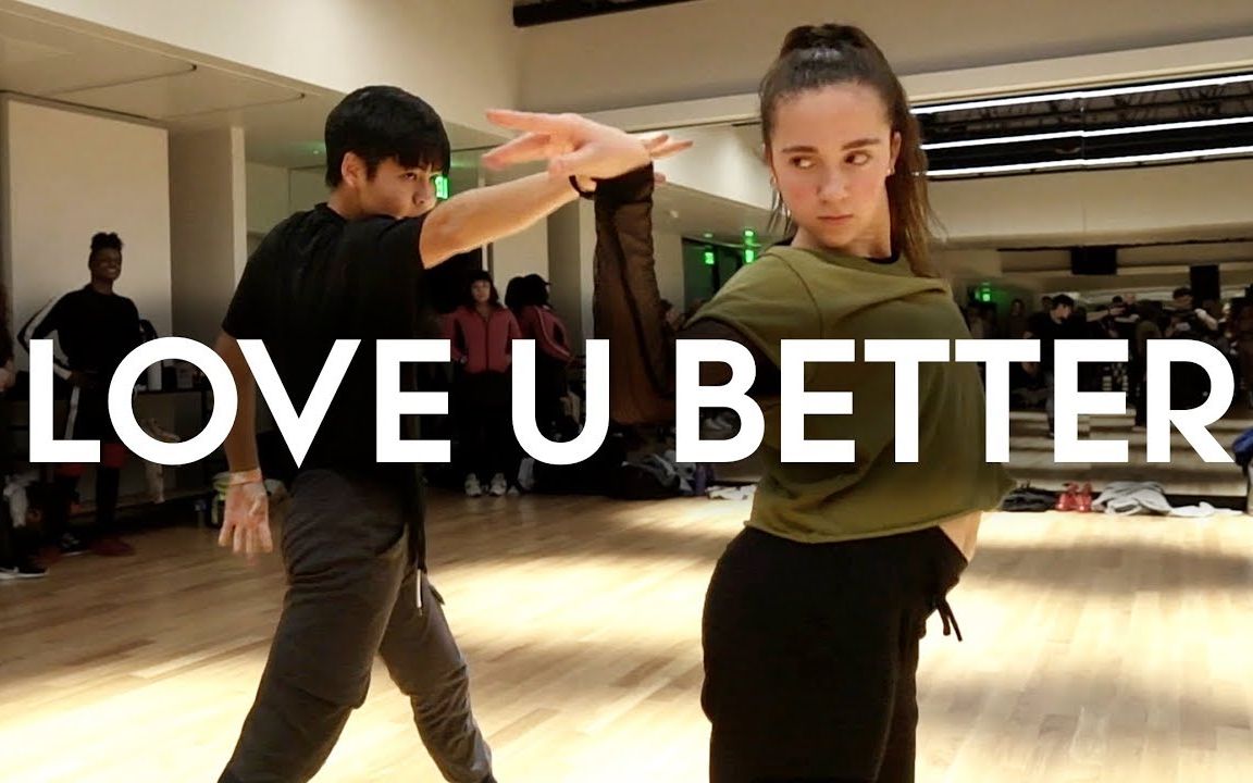 [图]【Brian Friedman】Love U Better ft. Sean, Kaycee