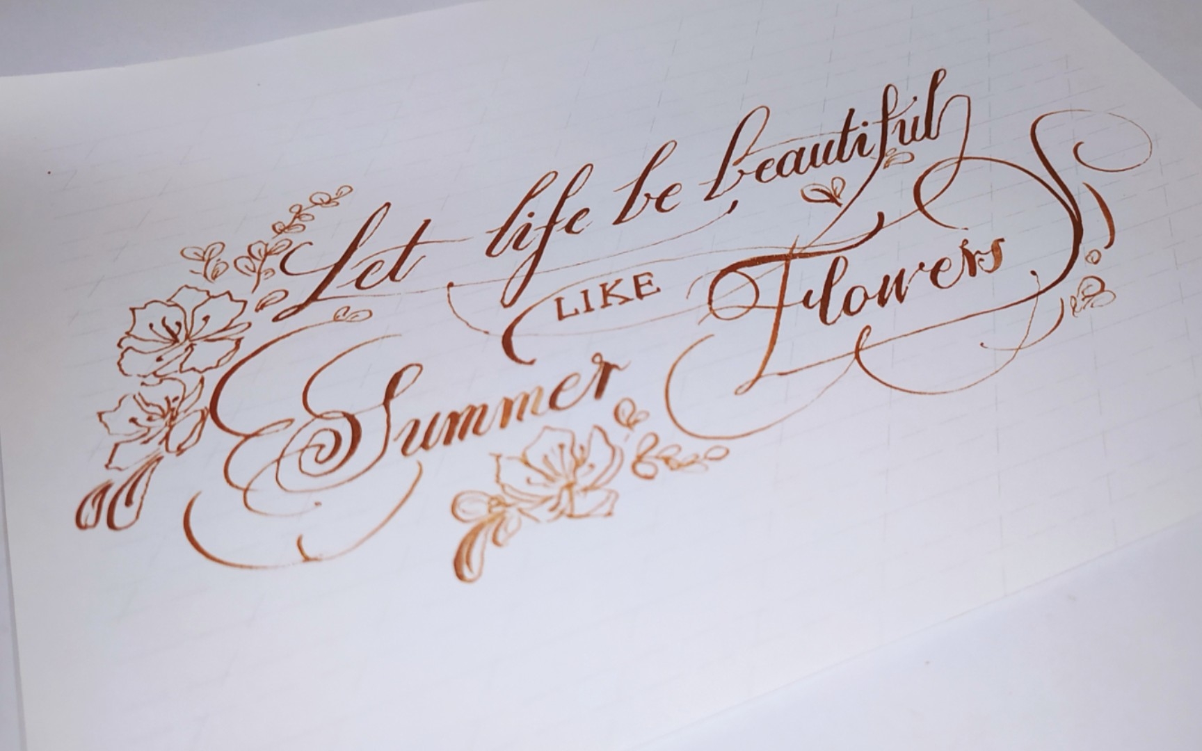 [图][英文书法·铜板体]Let life be beautiful like summer flowers 生如夏花之绚烂