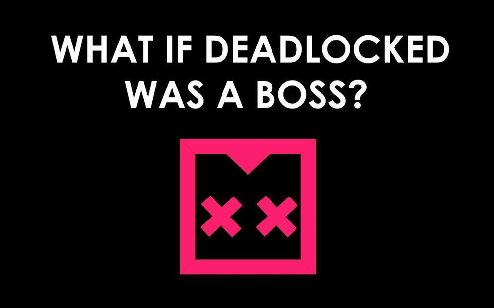 [JSAB/转载]当Deadlocked成为boss关卡..?(饭制)_Bilibili