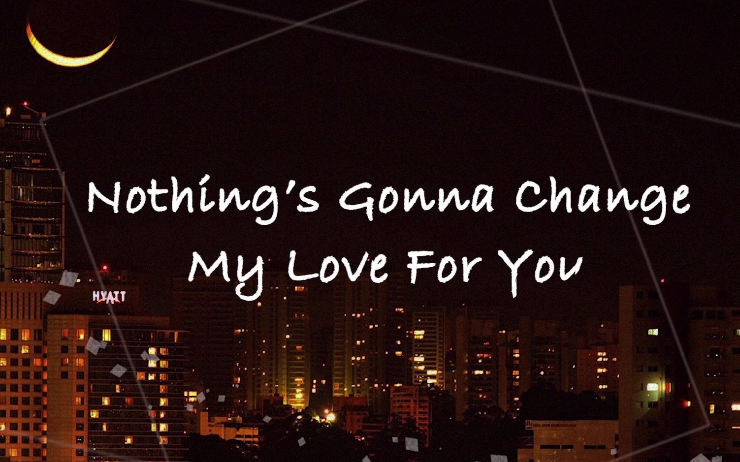 [图]【郭霄汉】Nothing's Gonna Change My Love For You