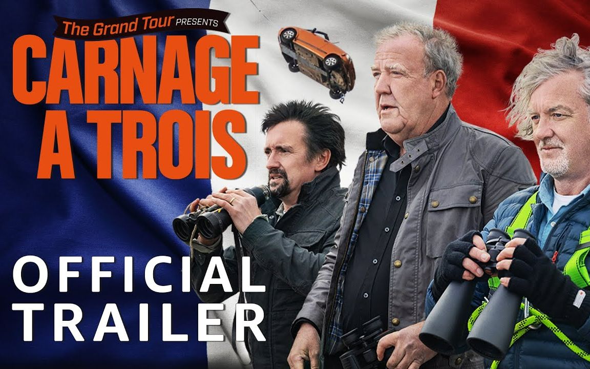 三贱客回归啦!the grand tour法国车特辑预告_哔哩哔哩_bilibili