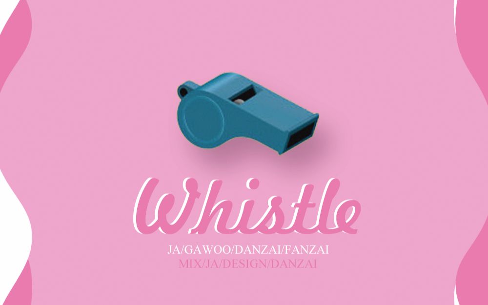 【翻唱】BLACKPINK  Whistle/口哨 by斗斗,凡仔,淡仔,咔呜哔哩哔哩bilibili