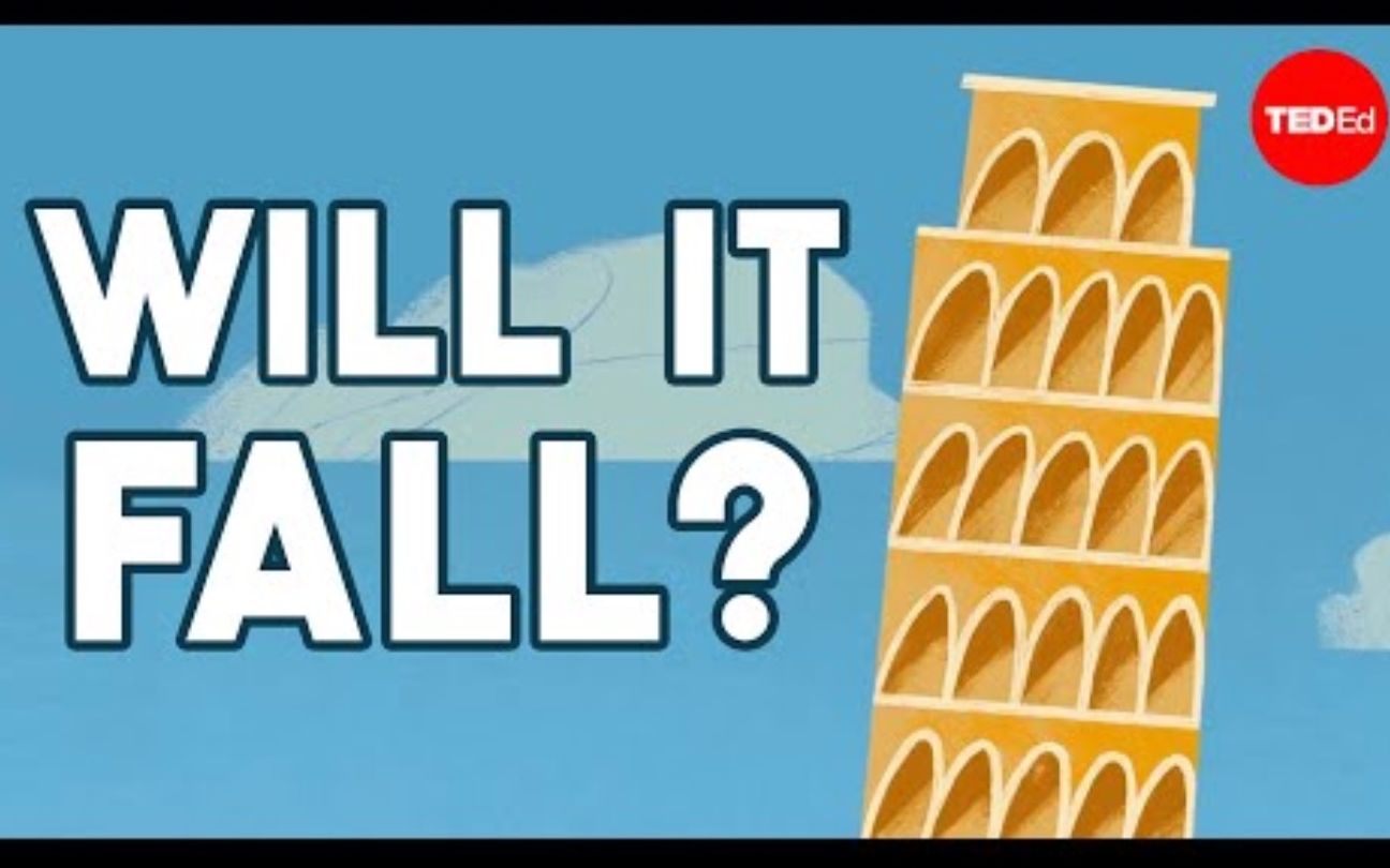 【TedED】为什么比萨斜塔不会倒塌 Why Doesn't The Leaning Tower Of Pisa Fall Over哔哩哔哩bilibili