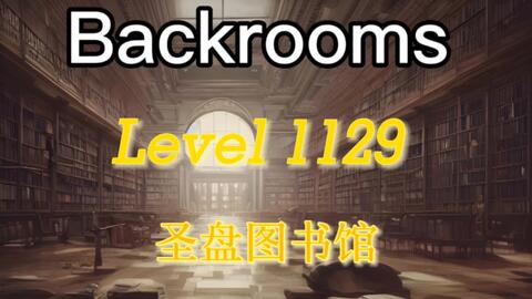 Backrooms》Level -39: _哔哩哔哩_bilibili